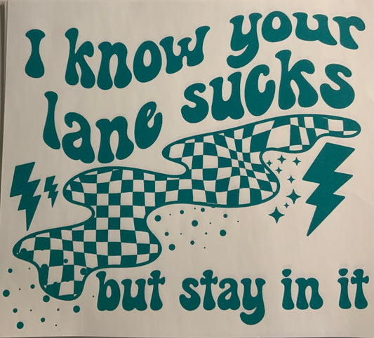 Screen Prints - Stay in your lane